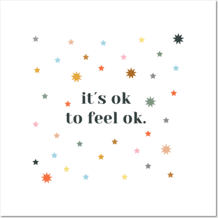 its ok to feel ok Posters and Art